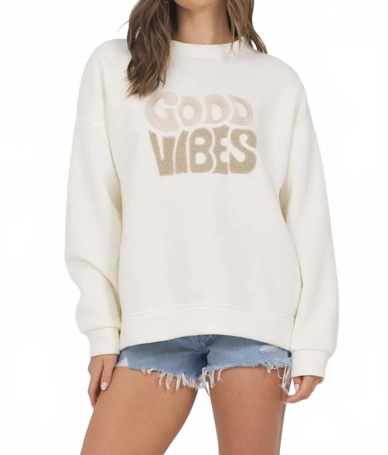 Good Vibes Fleece Crew Neck Sweatshirt In Ivory 1